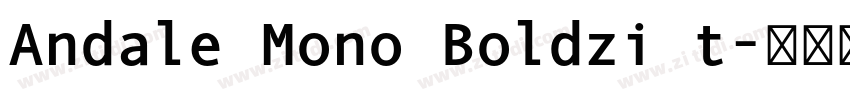 Andale Mono Boldzi t字体转换